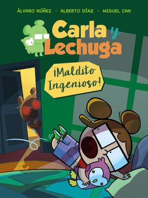 cover image of Carla y Lechuga 1. ¡Maldito Ingenioso!